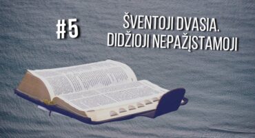 #5 Ką Biblija kalba apie Šventąją Dvasią?