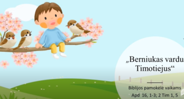 Biblijos pamokėlė vaikams BERNIUKAS VARDU TIMOTIEJUS
