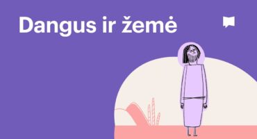 Read more about the article Raktinės Biblijos temos #01: Dangus ir žemė