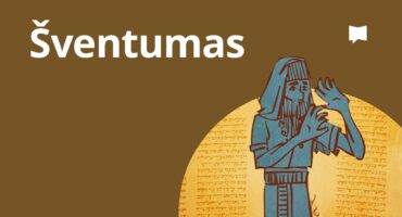 Read more about the article Raktinės Biblijos temos #04: Ką Biblijoje reiškia šventumas?