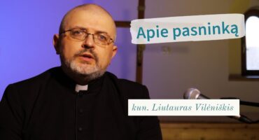 Pasninkas – kun. Liutauras Vilėniškis