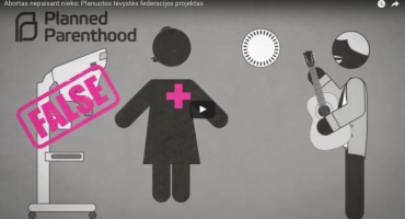 Read more about the article Abortas nepaisant nieko: Planuotos tėvystės federacijos projektas