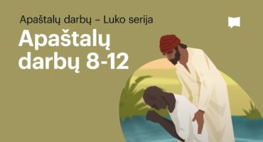 Read more about the article Apaštalų darbai 8-12 sk. – Biblijos projektas