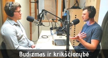 Read more about the article Budizmas ir krikščionybė (XFM nr. 46)