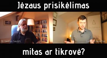 Read more about the article Jėzaus prisikėlimas – mitas ar tikrovė? (+Giedrius Saulytis)