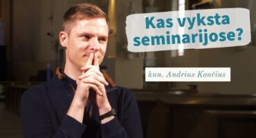 Read more about the article Kas vyksta seminarijose? kun. Andrius Končius