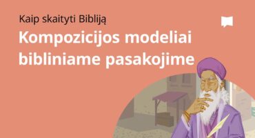 Read more about the article Kompozicijos modeliai bibliniame pasakojime