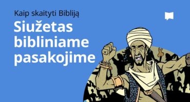 Read more about the article Siužetas bibliniame pasakojime
