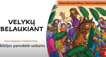 Read more about the article Biblijos pamokėlė vaikams VELYKŲ BELAUKIANT