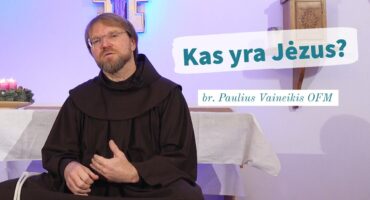 Read more about the article Kas yra Jėzus? br. Paulius Vaineikis OFM