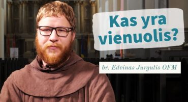 Read more about the article Kas yra vienuolis? br. Edvinas Jurgutis OFM