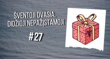 Read more about the article #27 Jei turėčiau visas dovanas…
