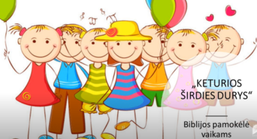 Read more about the article Biblijos pamokėlė vaikams KETURIOS ŠIRDIES DURYS