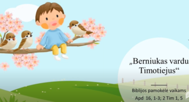Read more about the article Biblijos pamokėlė vaikams BERNIUKAS VARDU TIMOTIEJUS