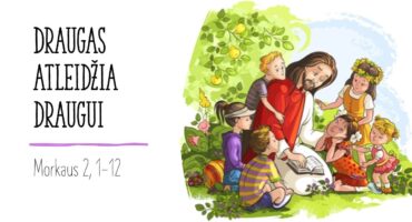 Read more about the article Biblijos pamokėlė vaikams DRAUGAS ATLEIDŽIA DRAUGUI