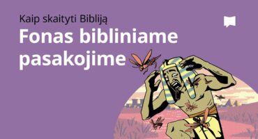 Read more about the article Fonas bibliniame pasakojime