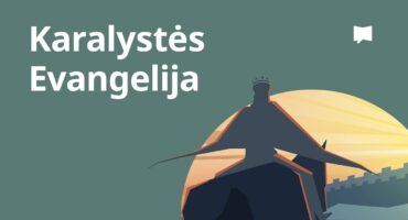 Read more about the article Raktinės Biblijos temos #07: Karalystės Evangelija