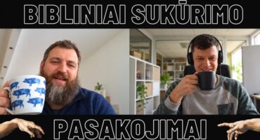 Read more about the article Apie ką kalba Biblijos sukūrimo pasakojimai? | + Algirdas Akelaitis
