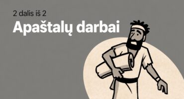 Read more about the article Skaitant Bibliją – Apaštalų darbai 13-28 sk.