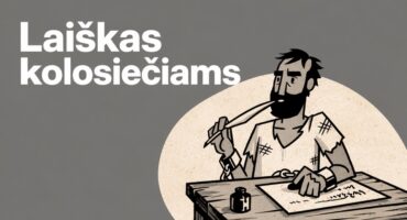 Read more about the article Skaitant Bibliją – Laiškas kolosiečiams