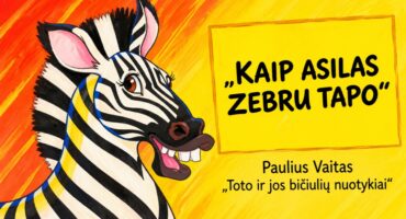 Read more about the article Biblijos pamokėlė vaikams KAIP ASILAS ZEBRU TAPO