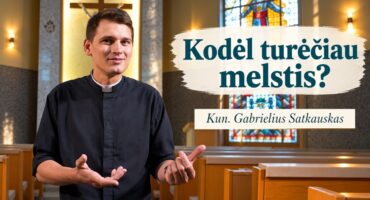 Read more about the article Kodėl turėčiau melstis? kun. Gabrielius Satkauskas