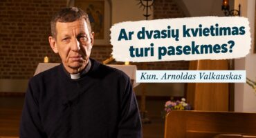 Read more about the article Ar dvasių kvietimas turi pasekmes? kun. Arnoldas Valkauskas