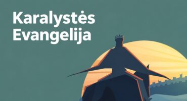 Read more about the article Raktinės Biblijos temos #07: Karalystės Evangelija