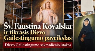 Read more about the article Dievo gailestingumo šventė: šv. Faustina ir tikrasis gailestingumo paveikslas