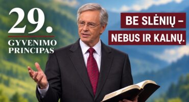 Read more about the article Biblijos studijos #29. Mūsų gyvenimo slėniai