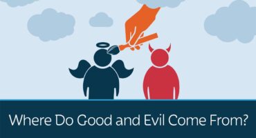 Read more about the article Iš kur kyla gėris ir blogis?